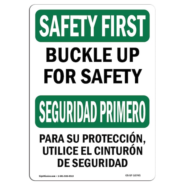 OSHA Sign, Buckle Up For Bilingual, 24in X 18in Decal, 18" W, 24" L, Landscape, OS-SF-D-1824-L-10745